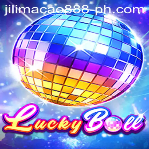 Discover the Thrill of LuckyBall: A Comprehensive Guide to the Game and jilimacao 888