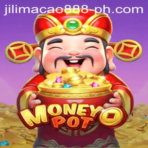 Discover the Exciting World of MoneyPot Featuring Jilimacao 888